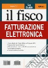 Il fisco. Giugno 2018. Fatturazione elettronica libro