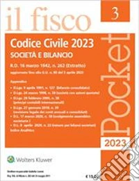Codice civile 2023. Società e bilancio