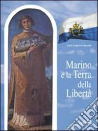 Marino e la terra della libertà libro