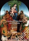 Girolamo Marchesi da Cotignola libro