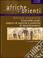 Afriche e Orienti (2008). Africa australe. Comunità rurali, sistemi di autorità e politiche di decentramento libro