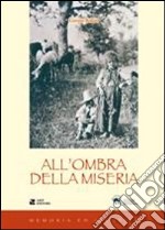 All'ombra della miseria libro