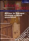 Africa in Europa (2009) vol. 1-2: Strategie e forme associative libro di Riccio B. (cur.)