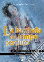 La Bambola del tempo perduto libro