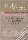 Afriche e Orienti (2010) vol. 3-4. La crisi afghana e il contesto regionale libro di Giunchi E. (cur.)