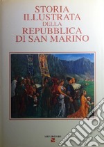 Storia illustrata della Repubblica di San Marino. Vol. 2 libro