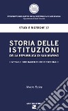 Storia delle istituzioni della Repubblica di San Marino. L'attuale ordinamento costituzionale libro