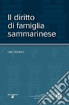 Il diritto di famiglia sammarinese libro di Pierfelici Valeria