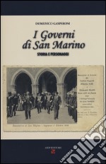 I governi di San Marino. Storia e personaggi libro