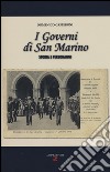 I governi di San Marino. Storia e personaggi libro