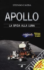 Apollo. La sfida alla luna. Ediz. speciale