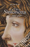 La diva Simonetta. La sans par libro di Strano Giovanna