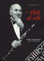 Note di vita. Italo Capicchioni. Storia di un musicista