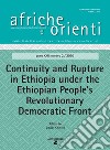 Afriche e Orienti (2020). Vol. 2: Continuity and rupture in Ethiopia under the ethiopian peoples' revolutionary democratic front libro