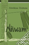 Niiwam libro di Ousmane Sembène