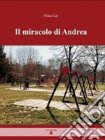 Il miracolo di Andrea libro