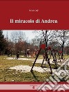 Il miracolo di Andrea libro