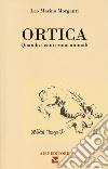 Ortica. Quando i cani erano animali libro