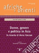 Afriche e Orienti (2022). Ediz. bilingue. Vol. 2: Donne, genere e politica in Asia. In ricordo di Anna Vanzan libro