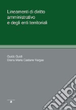 Lineamenti di diritto amministrativo e degli enti territoriali libro