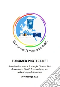 Euromed Protect-Net. Euro-Mediterranean Forum for Disaster Risk Governance. Proceedings 2025 libro