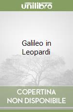 Galileo in Leopardi libro