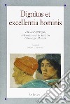 Dignitas et excellentia hominis. Atti del Convegno internazionale di studi su Giannozzo Manetti libro di Baldassarri S. U. (cur.)