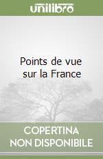 Points de vue sur la France libro