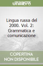 La lingua russa del 2000: Grammatica e comunicazione