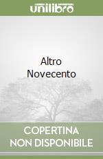 Altro Novecento