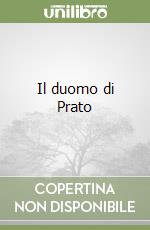 Il duomo di Prato