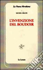 L'invenzione del boudoir libro