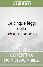 Le cinque leggi della biblioteconomia