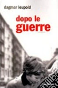 Dopo le guerre libro