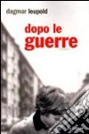 Dopo le guerre libro