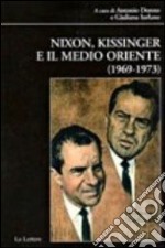 Nixon, Kissinger e il Medio Oriente (1969-1973) libro