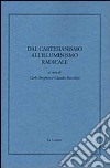 Dal cartesianismo all'illuminismo radicale libro