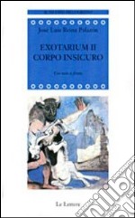 Exotarium II. Corpo insicuro libro