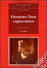 Eleonora Duse capocomica