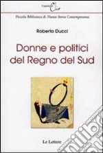 Donne e politici del regno del Sud libro