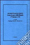 Eugenio Lecaldano. L'etica, la storia della filosofia e l'impero civile libro