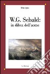 W. G. Sebald: in difesa dell'uomo libro