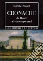 Cronache. Da Dante ai contemporanei libro