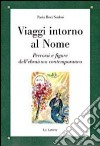 Viaggi intorno al nome. Percorsi e figure dell'ebraismo contemporaneo libro di Ricci Sindoni Paola