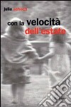 Con la velocità dell'estate libro