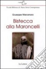 Bistecca alla maroncelli libro