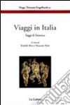 Viaggi in Italia. Saggi di bioetica libro