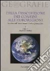 Dalla dissoluzione dei confini alle euroregioni. Le sfide dell'innovazione didattica permanente. Vol. 1 libro