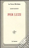 Per Luzi libro di Marchi Marco