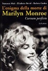 L'enigma della morte di Marilyn Monroe. Cursum perficio libro